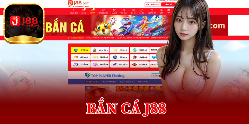 Bắn Cá J88