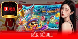 Bắn Cá Jili