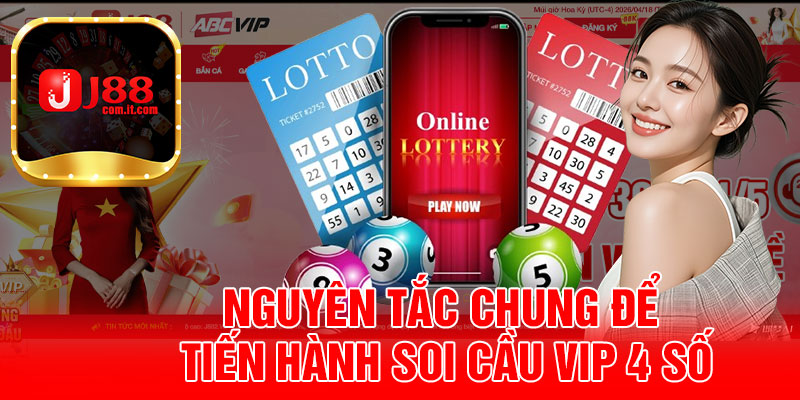 Nguyên Tắc Chung Để Tiến Hành Soi Cầu VIP 4 Số