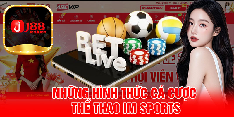 Những Hình thức Cá Cược Thể Thao IM Sports
