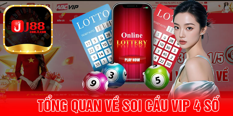 Tổng Quan Về Soi Cầu VIP 4 Số